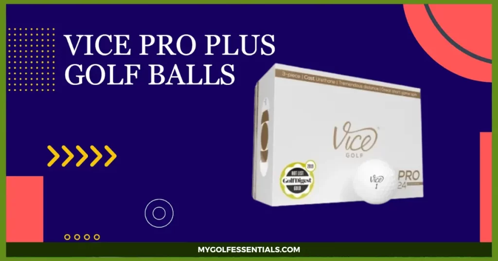 Vice Pro Plus Golf Balls - Everything You Need to Know