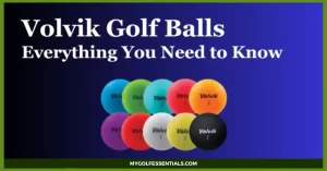 Volvik Golf Balls - Everything You Need to Know