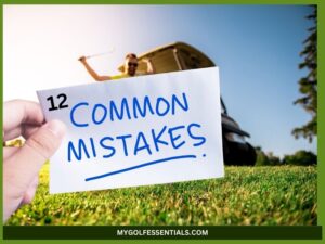 12 Most Common Mistakes in Golf and How to Avoid Them in 2025