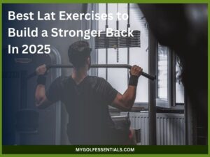 Best Lat Exercises to Build a Stronger Back: Top Recommendations For 2025