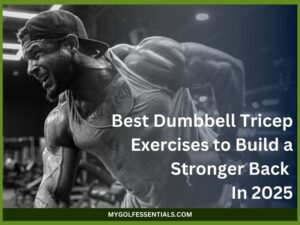 Best Dumbbell Tricep Exercises to Build Stronger Arms in 2025