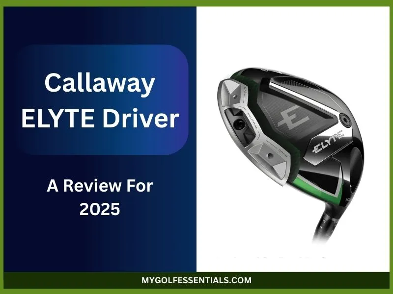 Callaway ELYTE Driver Review