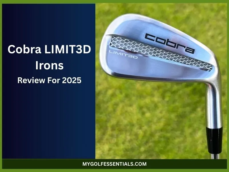 Cobra LIMIT3D Irons Review: 3D-Printed Tech for Ultimate Precision