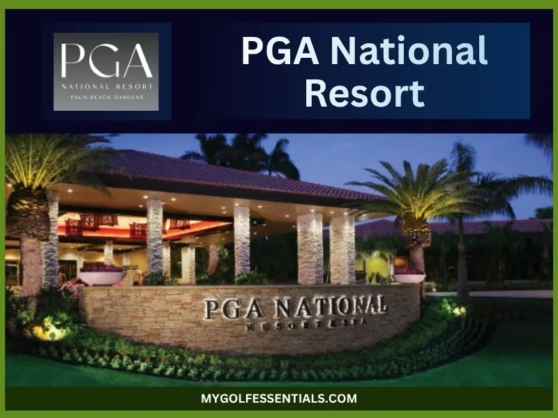 PGA National Resort: Everything You Need To Know In 2025