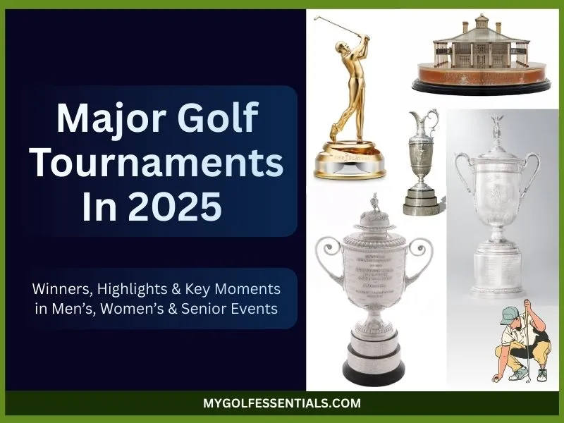 Major Golf Tournaments 2025: Winners, Highlights & Key Moments in Men’s, Women’s & Senior Events