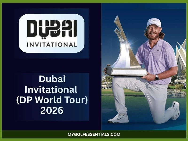 Dubai Invitational (DP World Tour) 2026: Field, Schedule, Tee Times, Prize Money & How to Watch
