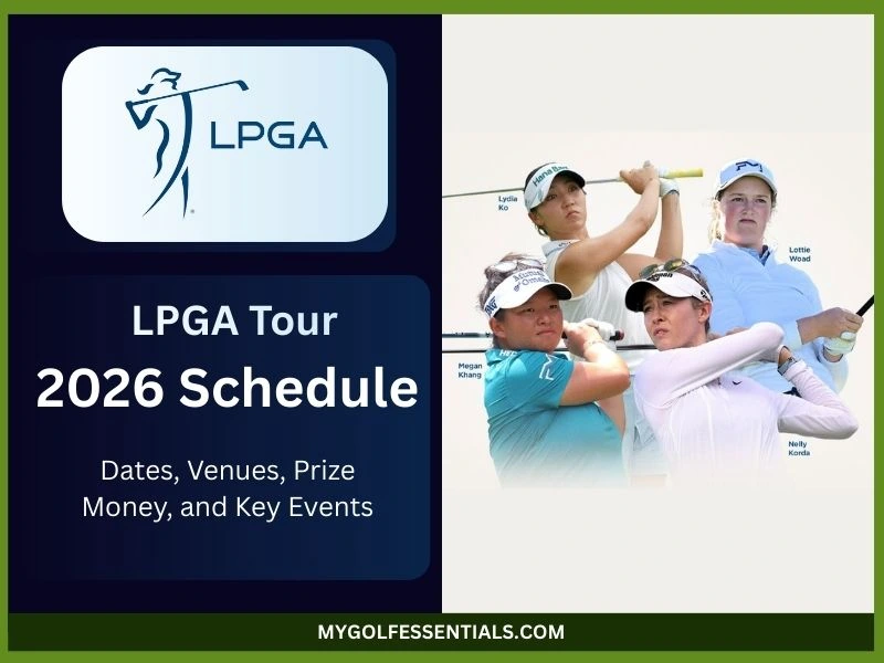 LPGA Tour Schedule 2026: Dates, Venues, Prize Money, and Key Events  