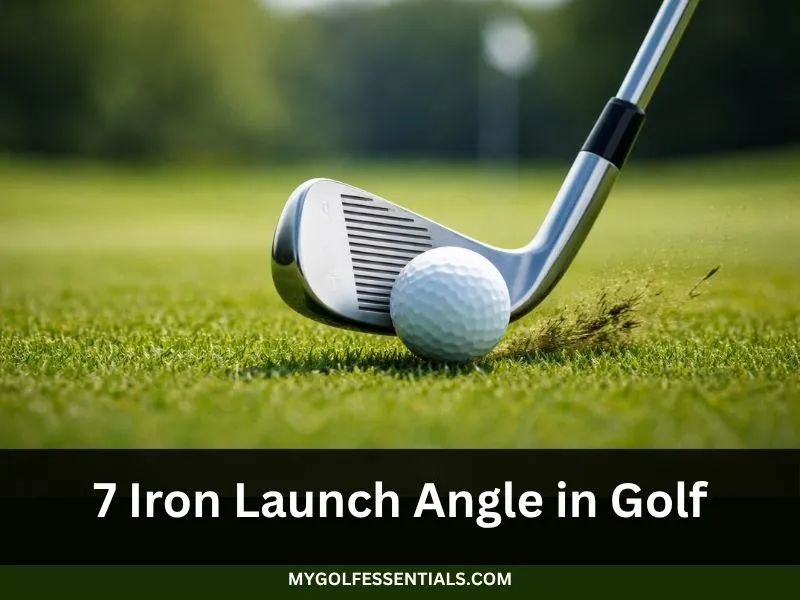7 Iron Launch Angle in Golf