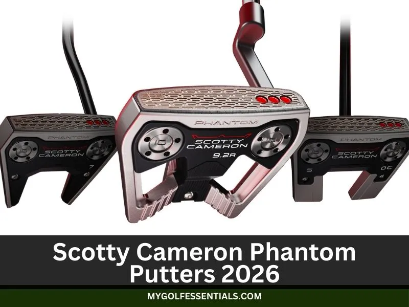 Scotty Cameron Phantom Putters 2026: Full Review Guide