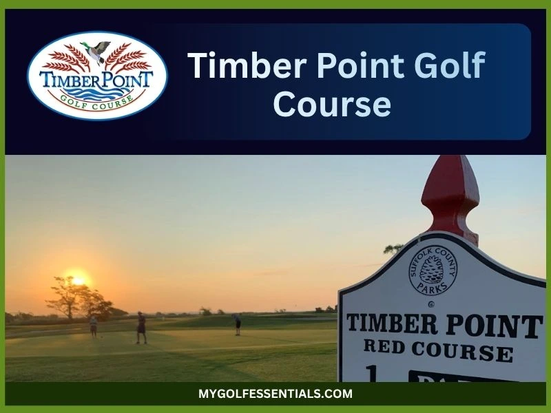 Timber Point Golf Course: Everything You Need To Know In 2026