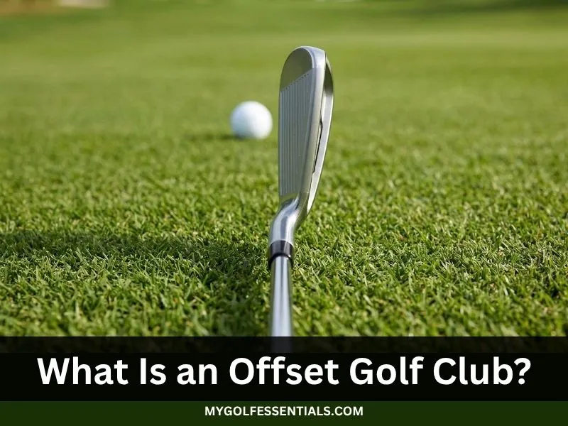 What Is an Offset Golf Club